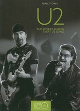 U2 : The Stories Behind Every