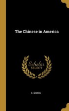 Gibson - Chinese in America -