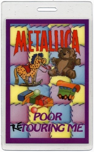 Metallica 1998 poor touring - poor, re-touring