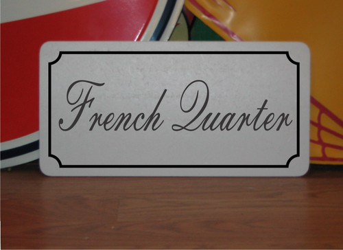 French quarter metal sign - quarter, in