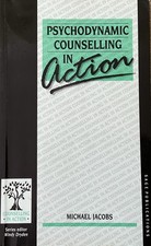 Psychodynamic Counselling in Action (Counselling in Action seri .9780803980464