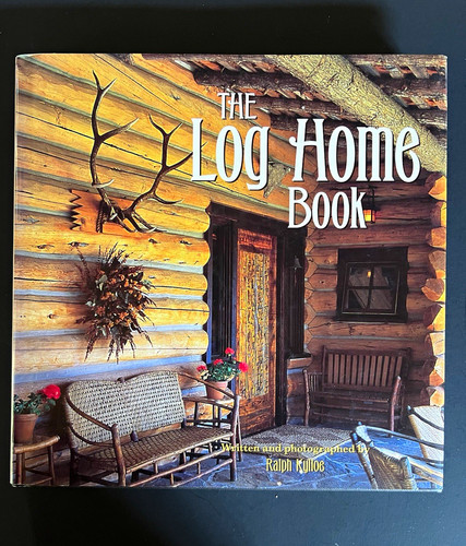 The log home book ralph - , by