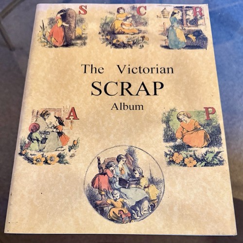 The victorian scrap album - scrap,