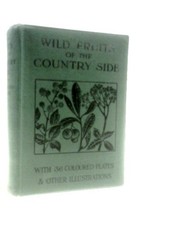 Wild Fruits Of the Countryside