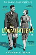 The Mountbattens: Their Lives