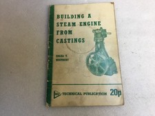 Original 1st Ed Book Building A Steam Engine From Castings 1970. Edgar T. Westbu