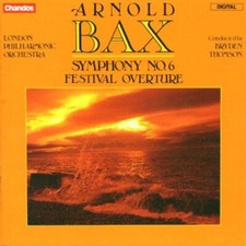 Thomson,Br : Bax: Symphony No 6, Festival Overture CD FREE Shipping, Save £s