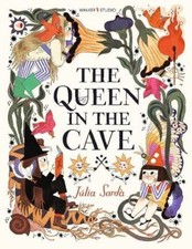 The Queen in the Cave by Julia