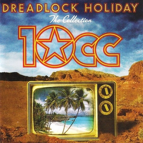 10cc dreadlock holiday - dreadlock, (the