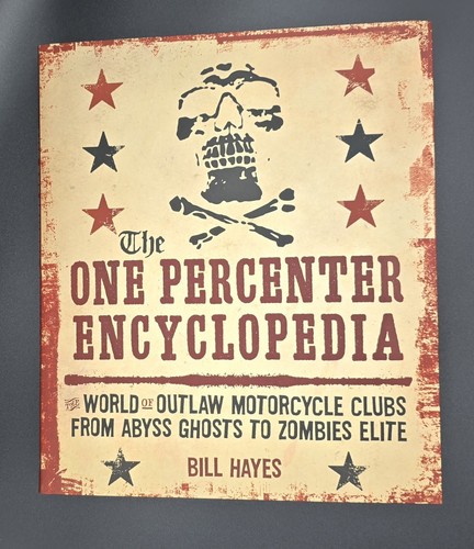 The one percenter encyclopedia - the,