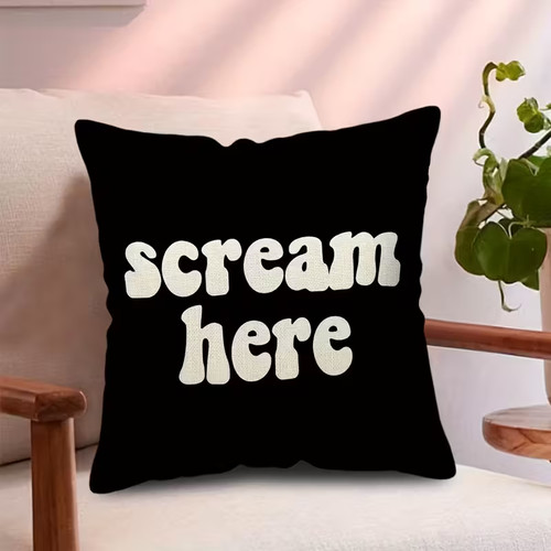 Novelty scream here pillow - here,