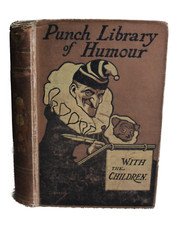 WITH THE CHILDREN - Punch Library of Humour (Hardcover) Edited J. A. Hammerton