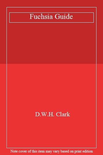 Fuchsia guide clark - fuchsia,