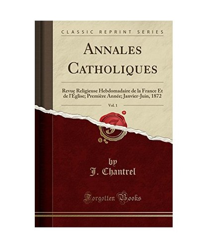 Annales catholiques vol 1 - annales, vol.