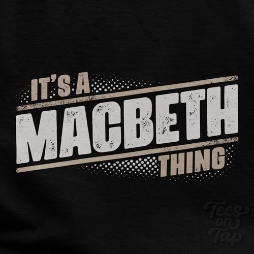 Macbeth thing t shirt - it's,