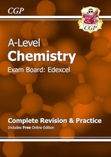A-Level Chemistry: Edexcel Year 1 & 2 Complete Revision & Practi... by CGP Books