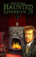 Haunted Liverpool 28 Slemen