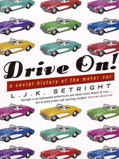 Drive on!: A Social History of