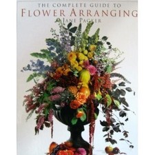The Complete Guide to Flower Arranging - Packer, Jane