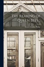 Rearing queen bees - .,