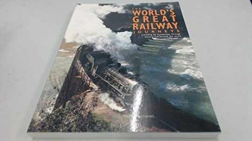 The world great railway - the, world's
