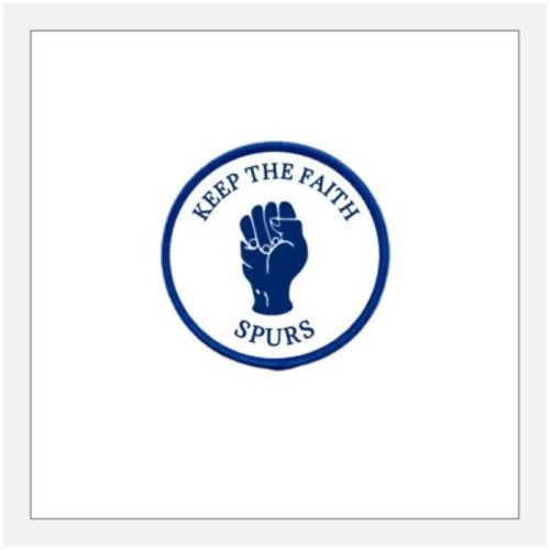 Keep the faith tottenham - keep,