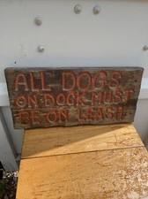 Large American Wooden ALL DOGS ON DOCK MUST BE IN LEASH