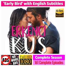 * Erkenci Kus * Early Bird *