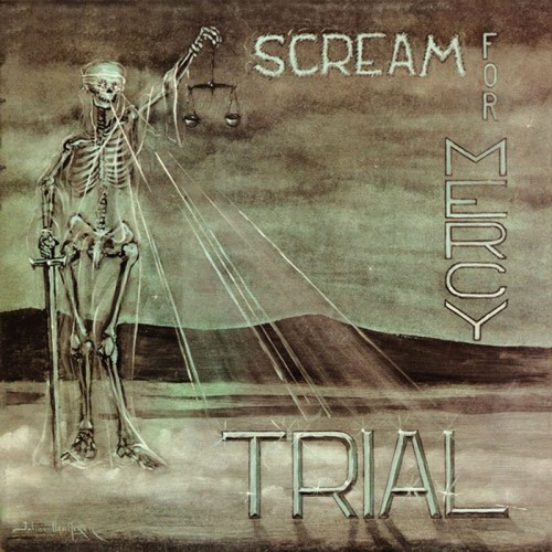 Trial scream for mercy - for,