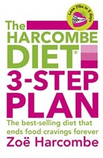 The Harcombe Diet 3-Step Plan: Lose 7lbs in 5 days and end foo ,.9781444769890