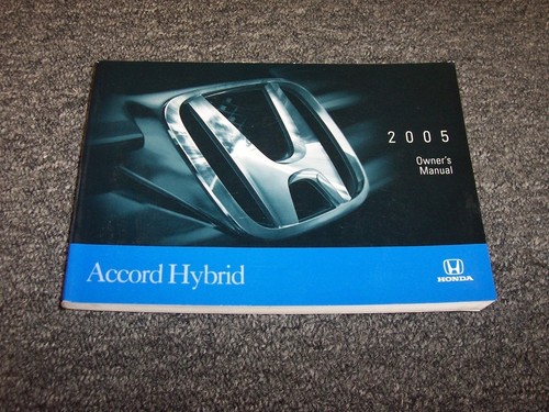 2005 honda accord hybrid owner - honda,