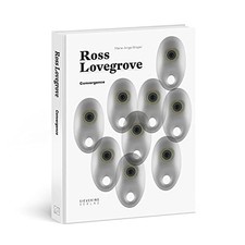Convergence: Ross Lovegrove,Ross Lovegrove,Marie-Ange Brayer