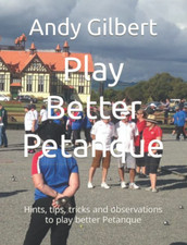 Play Better Petanque: Hints