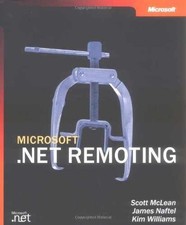 Microsoft® .NET Remoting - Paperback, by McLean Scott; Naftel - Very Good