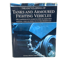 The Encyclopaedia Of Tanks & Armoured Fighting Vehicles - Hardcover 2003 - M3634