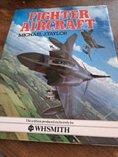 Fighter Aircraft by Michael J. Taylor Military History Book