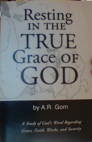Resting the true grace of - in,