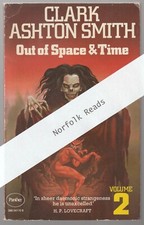 Out of Space and Time Vol 2 by Clark Ashton Smith. Panther. 1974