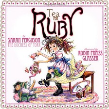 Tea for Ruby-Sarah Ferguson