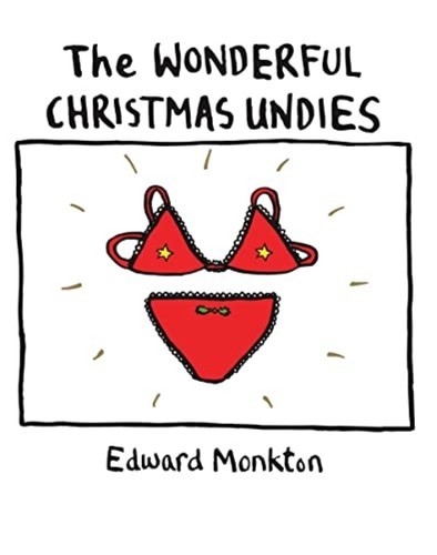 The wonderful christmas undies - the,
