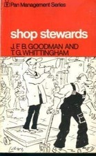 Shop Stewards (Management & Marketing S.) - Goodman, J.F.B.