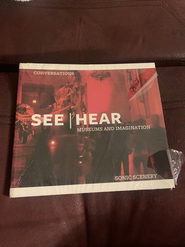See hear museums - hear, and