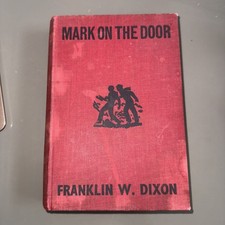 Hardy Boys  The Mark on the Door - Franklin Dixon  1st British edition 1957