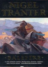 Balefire By Nigel Tranter. 9781873631058