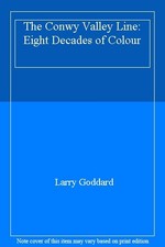 The Conwy Valley Line: Eight