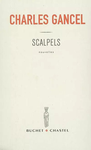 Scalpels charles gancel - scalpels,,