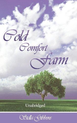 Cold comfort farm - comfort, (unabridged)