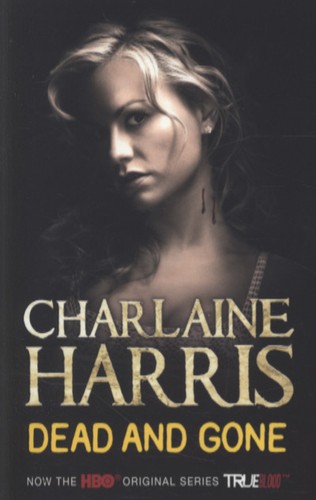 Dead and gone - , (paperback)