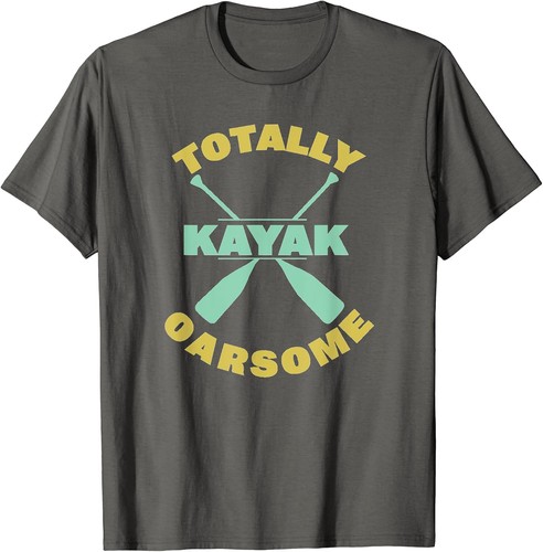 Kayak totally oarsome - -,