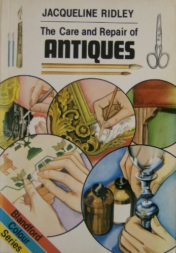 Care and repair antiques - and,